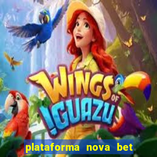 plataforma nova bet de 5 reais